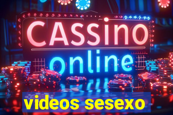 videos sesexo